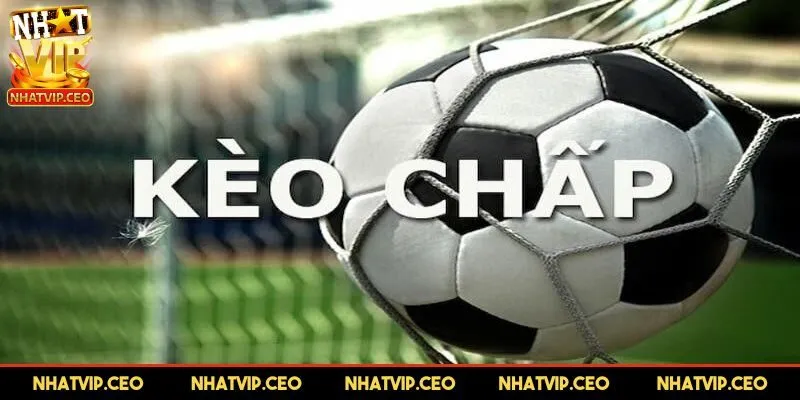 Tìm hiểu thông tin về kèo chấp